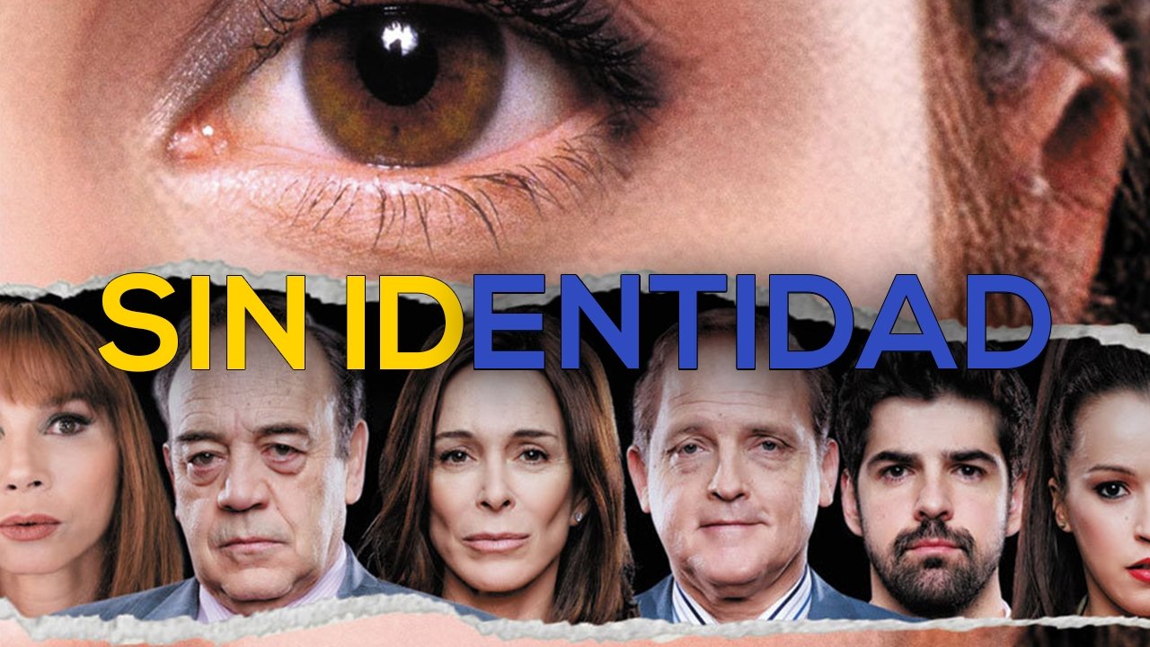 Sin identidad - Spanish TV show backdrop
